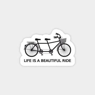 Life is a beautiful ride, text design with tandem bicycle Sticker